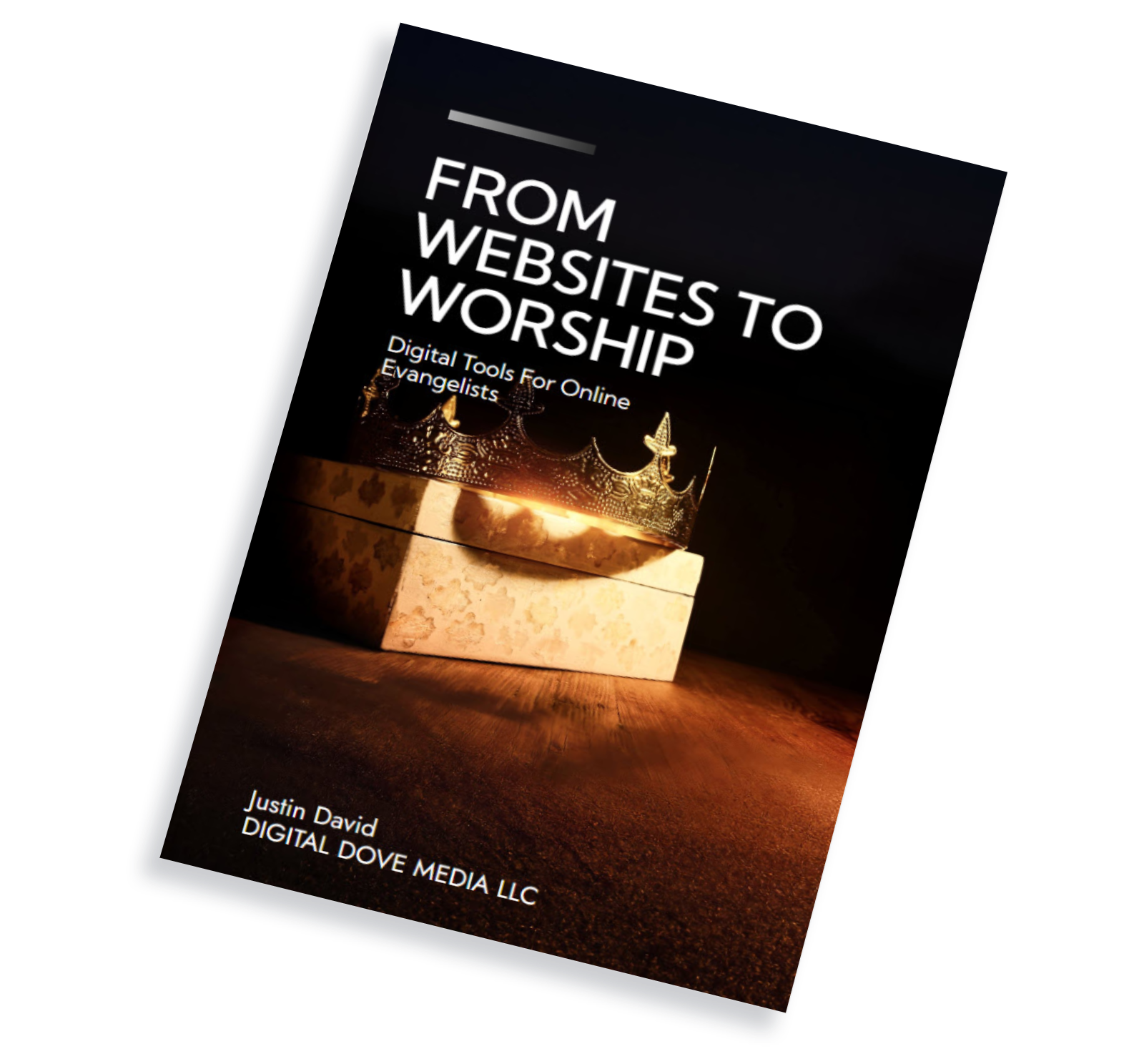 Ebook cover titled 'From Websites to Worship: Digital Tools for Online Evangelists,' featuring a golden crown resting on a glowing box against a dark background.